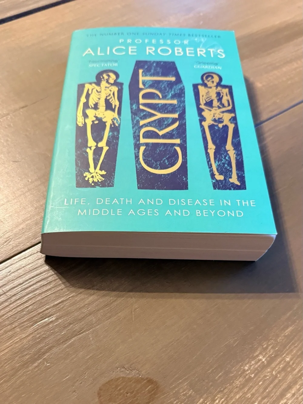 Crypt by Professor Alice Roberts Life Death & Disease in the Middle Ages History
